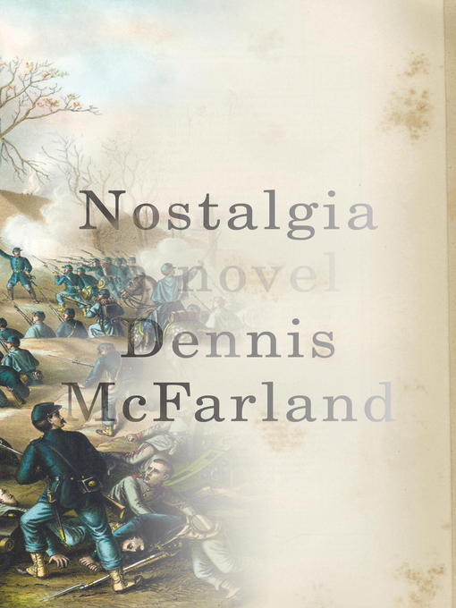 Title details for Nostalgia by Dennis McFarland - Wait list